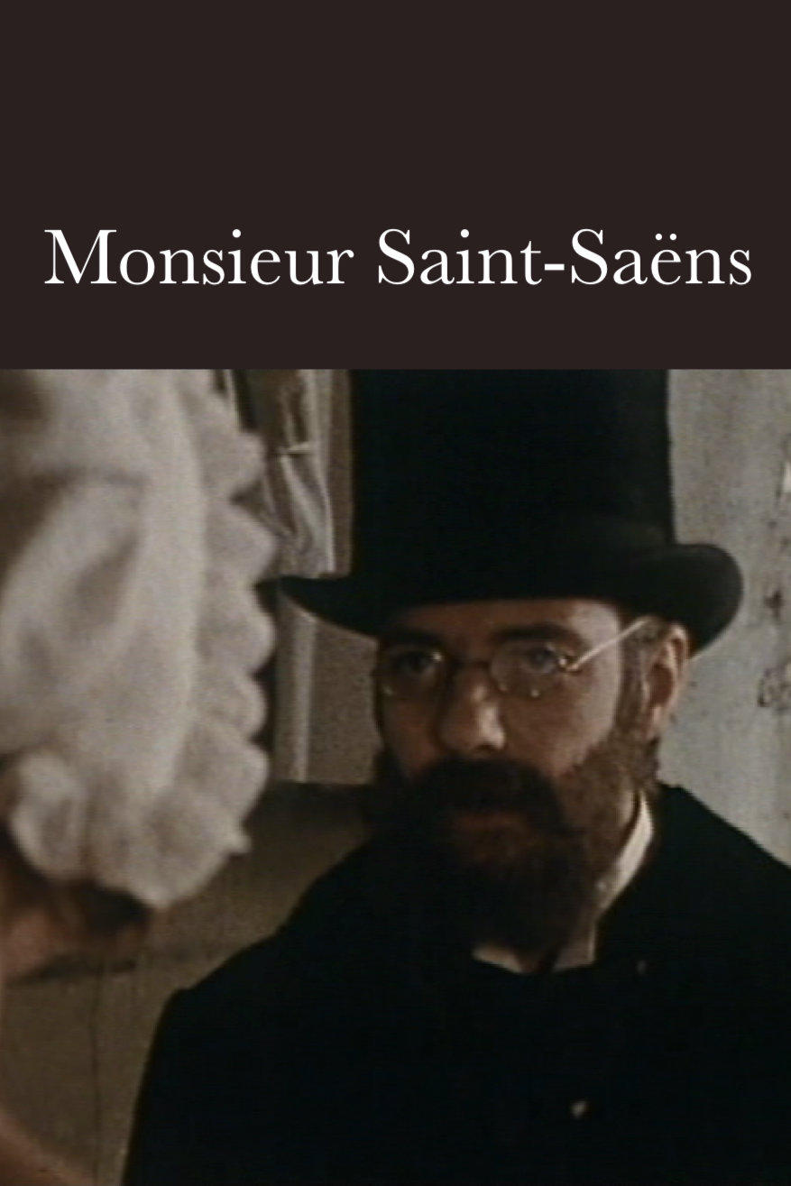 Постер Monsieur Saint-Saëns
